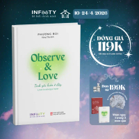 Sách Song ngữ Observe & Love - Tình yêu luôn ở đây - Love is always here | Infinity Books | Phương B