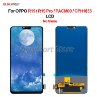 TFT For OPPO R15 PACM00 CPH1835 LCD For OPPO R15 Pro lcd Display Touch Screen Digitizer Assembly Replacement Accessory 100% Test