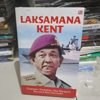 buku LAKSAMANA KENT gagasan,tindakan,dan harapan BERNARD KENT SONDAKH