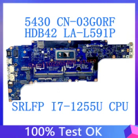 CN-03G0RF 03G0RF 3G0RF Mainboard HDB42 LA-L591P For DELL Latitude 5430 Laptop Motherboard W/ SRLFP I7-1255U CPU 100% Tested Good