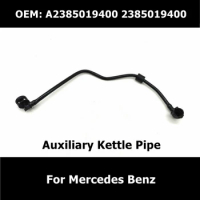 A2385019400 2385019400 Auxiliary Kettle Pipe for Mercedes Benz E 180 200 E 350 4MATIC Car Accessories Coolant Radiator Hose