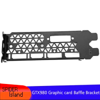 Baffle for Video Card GTX 980 1060 1070 1080 GTX980 public graphics card bracket full height baffle