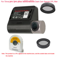 For original 70mai Dash Cam pro plus CPL Eliminate reflective CPL For original xiao mi 70 mai pro Circular CPL polarizer 1pcs