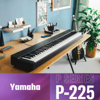 『YAMAHA 山葉』標準88鍵P系列精巧型數位鋼琴 P-225黑色單琴款 / 公司貨保固