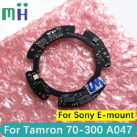 For Tamron 70-300mm A047 For Sony Mount Lens Mainboard Motherboard Mother Board Main Driver Plate PCB 70-300 F4.5-6.3 Di III RXD