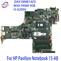 830602-001 830602-601 Laptop Motherboard For HP Pavilion Notebook 15-AB Series DAX1BMB1AF0 With 940M 4GB i5-6200U Fully Tested