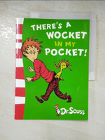 【書寶二手書T6／電玩攻略_KP2】Dr. Seuss Blue Back Book: There’s A Wocket In My Pocket_Dr. Seuss