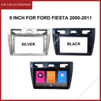 LCA 9 Inch For Ford Fiesta 2006-2011 Radio Car Android MP5 Player Casing Frame 2din Head Unit Fascia Stereo Dash Cover Panel