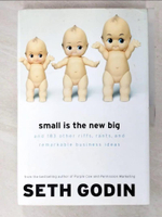 【書寶二手書T1／設計_EPW】Small Is the New Big: And 183 Other Riffs, Rants, and Remarkable Business Ideas_Godin, Seth