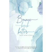 BOUNCE BACK BETTER: BANGKIT DENGAN AL-QURAN