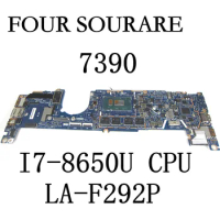 FOR Dell Latitude 7390 Laptop Motherboard with I7-8650U CPU 8GB RAM DDA30 LA-F292P Mainboard Test Good