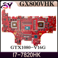 GX800V Mainboard For ASUS ROG GX800 GX800VH GX800VHK Laptop Motherboard 16GB-RAM I7-7820HK GTX1080/16G