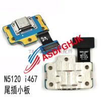 Original FOR Samsung Tablet Galaxy Note N5120 SGH-i467 Tail Plug Charging Small Board USB Interface Fully Tested