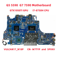New FOR dell G5 5590 7590 Laptop Motherboard CN-05P9XV 5P9XV 0W7TY9 Mainboard VULCAN17_N17P i7 GTX1050Ti 4GB