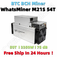 Free Shipping BTC Miner WhatsMiner M21S 54T With PSU Better Than Antminer S9 S11 S15 S17 S17 Pro T17 Z9 Z11 S19 WhatsMiner M3