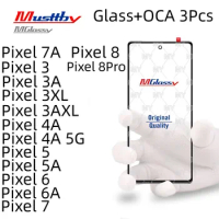 Musttby 3PCS Glass + OCA For Google Pixel 3 3A AXL 4A 5 5A 6 6A 7A Glass + OCA Repair Replacement