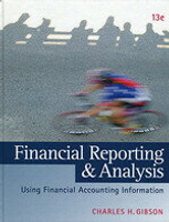Financial Reporting and Analysis:Using Financial Accounting Information 13/e Gibson  Cengage