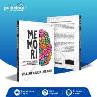 Memori: Bagaimana Melatih, Mengendalikan Dan Menggunakannya l William Walker Atkinson l Psikologi Bo