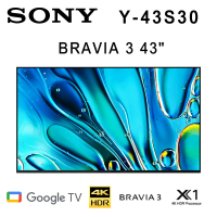 SONY BRAVIA 3 Y-43S30 43吋 4K 智慧液晶電視Google TV 公司貨保固2年 基本安裝 另有Y-50S30