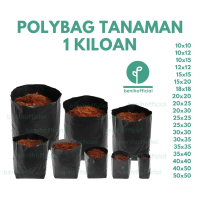 Polybag Tanaman Tebal Kiloan 1 kg 10x10 15x15 20x20 25x25 30x30 35x35 40x40 45x45 50x50 Murah 1kg Be