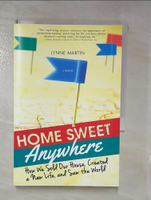 【書寶二手書T7／旅遊_FTJ】Home Sweet Anywhere: How We Sold Our House, Created a New Life, and Saw the World_Ma