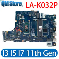 LA-K032P with i3-1115G4/i5-1135G7/i7-1165G7 CPU Laptop Motherboard For Dell VOSTRO 3500 Notebook Mainboard 100% Tested OK