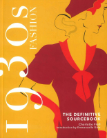 BookXcess - 1930S FASHION: THE DEFINITIVE SOURCEBOOK (ISBN: 9781787398894)