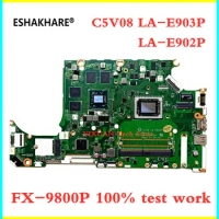 C5V08 LA-E902P LA-E903P motherboard For Acer Nitro 5 AN515 AN515-41 Laptop motherboard FX-9800P CPU 100% test work