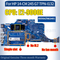 6050A2983401 For HP 14-CM 245 G7 TPN-I132 Laptop Mainboard E2-9000E 100％ Tested Notebook Motherboard