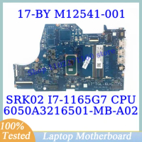 M12541-001 M12541-501 M12541-601 For HP 17-BY With SRK02 I7-1165G7 CPU 6050A3216501-MB-A02(A2) Laptop Motherboard 100% Tested OK