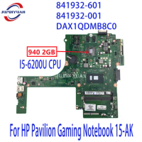 841932-601 841932-001 DAX1QDMB8C0 Mainboard For HP Pavilion Gaming Notebook 15-AK Laptop Motherboard With 940M 2GB i5-6200U CPU