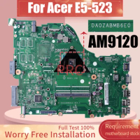 DA0ZABMB6E0 For Acer E5-523 Laptop Motherboard AM9120 NBGDP1100 Notebook Mainboard
