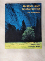 【書寶二手書T2／大學文學_EOW】The Heath Guide to College Writing_Ralph F. Voss, Michael L. Keene