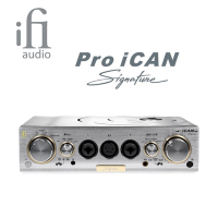 iFi Audio Pro iCAN Signature 旗艦級耳擴/前級擴大機