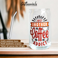 Gelas Kaca Aesthetic Motif Just Another Coffee Addict Gelas Minum Estetik Cup Mug ala Kafe Can Glass