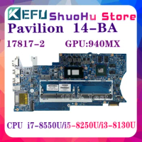 KEFU 17817-2 Mainboard For HP PAVILION X360 14-BA 14-BA109TX Laptop Motherboard i3-8130U i5-8250U i7-8550U 940MX-V4G 939382-601