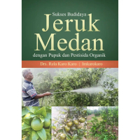 EM Buku Pertanian : Sukses Budidaya Jeruk Medan dengan Pupuk dan Pestisida Organik - Buku Pertanian
