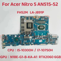 PT315-52 Mainboard for Acer Nitro 5 AN515-52 Laptop MotherboardWith I5 I7 10TH CPU GPU:N18E-G1-B-KA-A1 RTX2060 6GB DDR4 LA-J891P