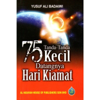 75 Tanda-Tanda Kecil Datangnya Hari Kiamat - Buku Al-Hidayah