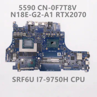 CN-0F7T8V 0F7T8V F7T8V High Quality For 5590 Laptop Motherboard VULCAN15-N18E With SRF6U I7-9750H CPU RTX2070 100% Working Well