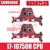 SAMXINNO GX502LXS Motherboard For ASUS ROG GU502LU GU502LV GU502LW Mainboard I7-10750H GTX1660Ti RTX2060 RTX2070 8GB/16G-RAM