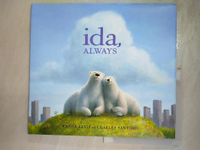 【書寶二手書T2／少年童書_JSE】Ida, Always_Levis, Caron/ Santoso, Charles (ILT)