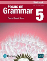 Focus on Grammar (5) Workbook 5/e Koch 2016 Pearson