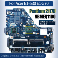Z5WE1 LA-9535P For Acer E1-530 E1-570 Laptop Mainboard NBMEQ1100 SR0VQ Pentium 2117U 100% fully Tested Notebook Motherboard