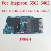 19861-1 Mainboard For Dell Inspiron 5402 5502 Laptop Motherboard CPU: I3-1115G4 I5-1135G7 I7-1165G7 DDR4 Test OK