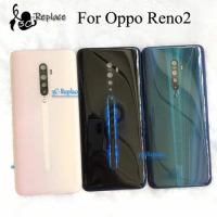 NEW 6.5 inch For Oppo Reno2 / Reno 2 / Reno 2Z Reno2 Z F Back Battery Cover Door Housing case Rear Glass lens parts Replacement
