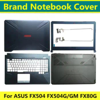 New Case For ASUS FX504 FX504G FX504GD FX504GM FX80 FX80G FX80GD Laptop LCD Back Cover/Front bezel/Hinges/Palmrest/Bottom Case