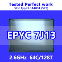 EPYC 7J13 CPU 64C/128T 256M Cache 2.6GHz SP3 Processor for LGA4094 Server Motherboard System on Chip (SoC) 1P/2P