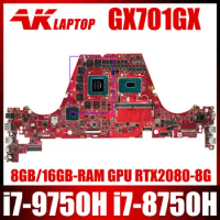 GX701GX Motherboard i7-9750H i7-8750H CPU RTX2080 8G 16G RAM For Asus ROG Zephyrus S GX701GX GX701G GX701 Laptop Mainboard