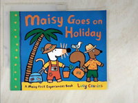 【書寶二手書T1／少年童書_BHL】Maisy Goes on Holiday_Lucy Cousins